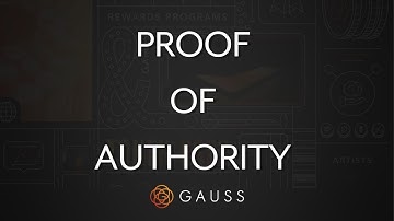 What is Proof of Authority Explained | Gauss