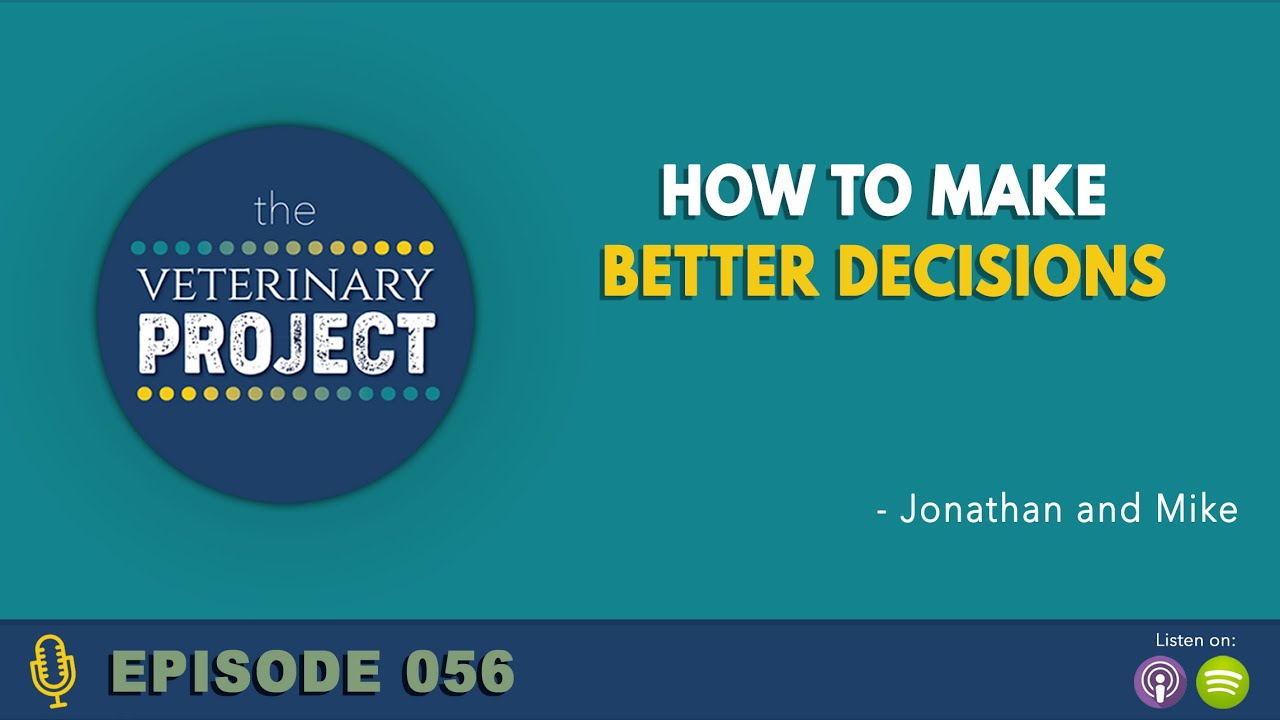 How to Make Better Decisions