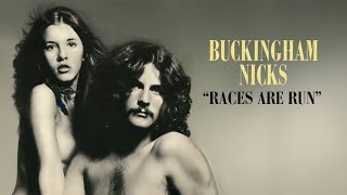 Watch Buckingham Nicks Races Are Run video