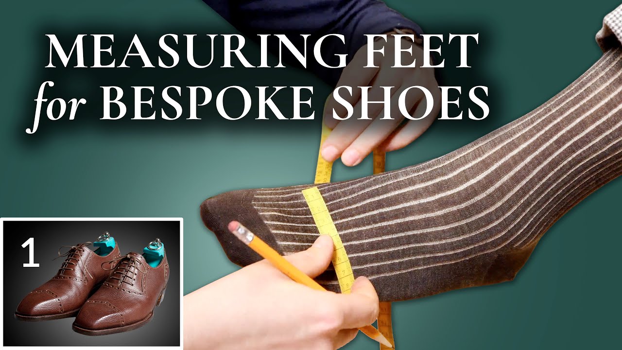 Measuring Feet For Bespoke Shoes: The Process | Gentleman's Gazette