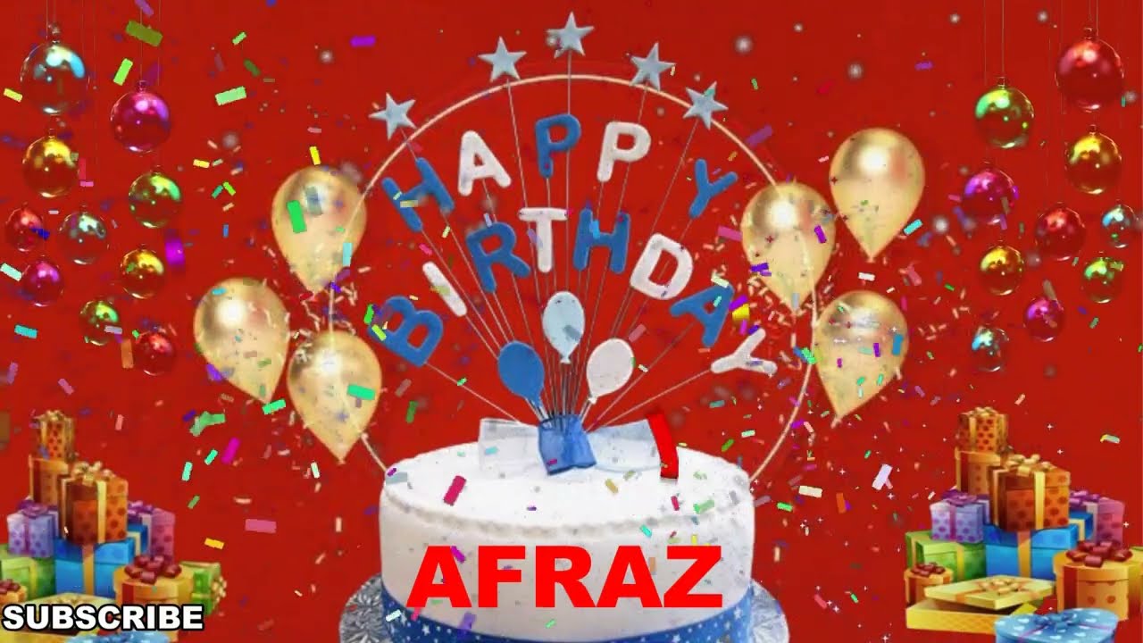 AFRAZ Happy Birthday Song | Happy Birthday Wishes | Happy Birthday To You | Happy Birthday AFRAZ