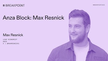 Breakpoint 2025: Anza Block: Max Resnick