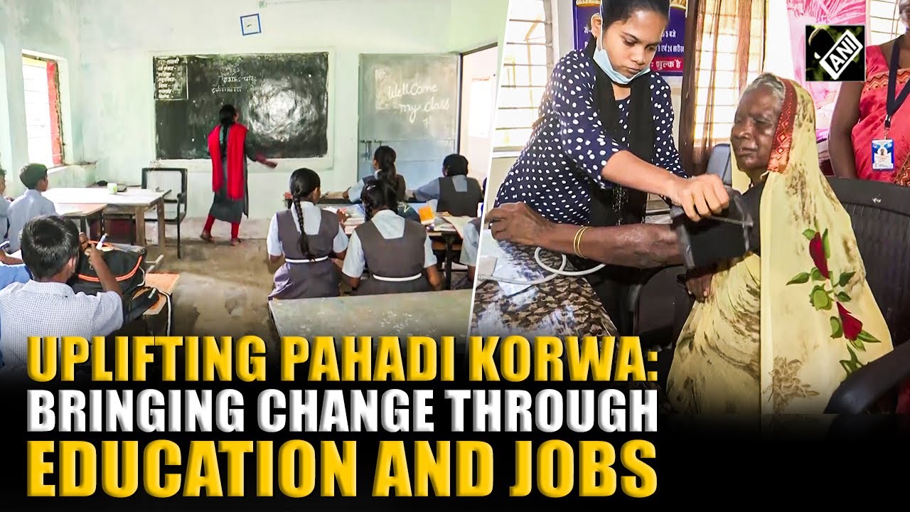 From forest life to formal jobs: Pahadi Korwa tribe embraces change in Korba district