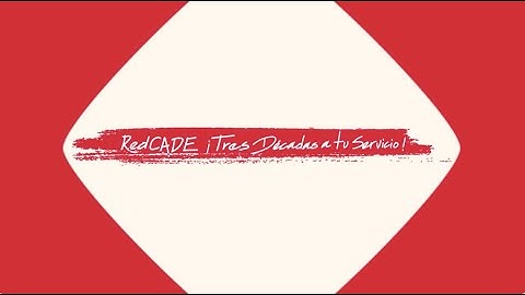 RedCADE, tres décadas a tu servicio
