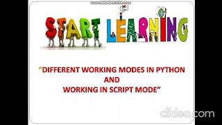 Different Working Modes In Python & Working In Script Mode in Python