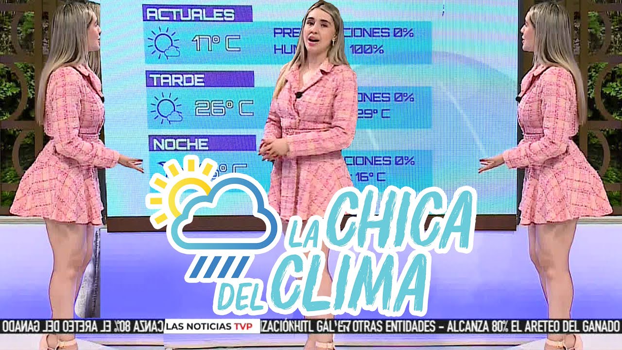 El clima de hoy con Marisol Dovala 😍  | La chica del clima TVP