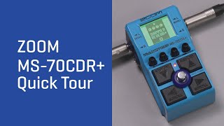 ZOOM MS-70CDR+ Quick Tour