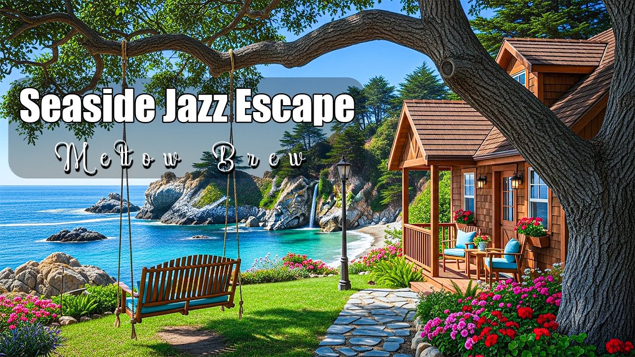 Seaside Jazz Escape – Chill Café Vibes with Ocean Breeze & Smooth Swing