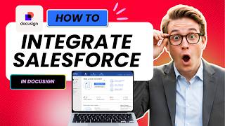 How to Integrate Docusign with Salesforce (Full Guide 2026)