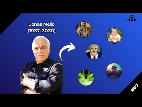 GÊNIOS DA DUBLAGEM | JONAS MELLO (1937-2020)