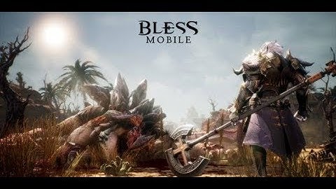Bless Mobile - Gameplay Walkthrough Part 1 (iOS,Android)