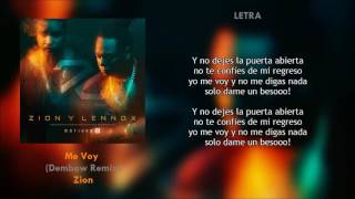 Video thumbnail of "Me Voy (Remix) (Letra) - Zion + Descarga Mp3"