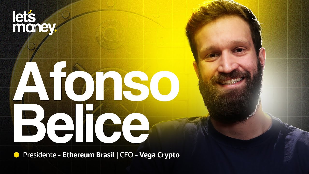 OPORTUNIDADES CRIPTO E WEB2.5, COM AFONSO BELICE DA ETHEREUM BRASIL E VEGA  CRYPTO - LET’S MONEY #004
