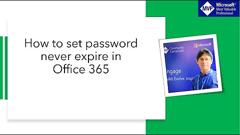 How to set password never expire in office 365 for a single user or all users