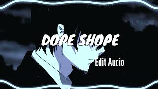 Dope Shope - Best Audio Edit -