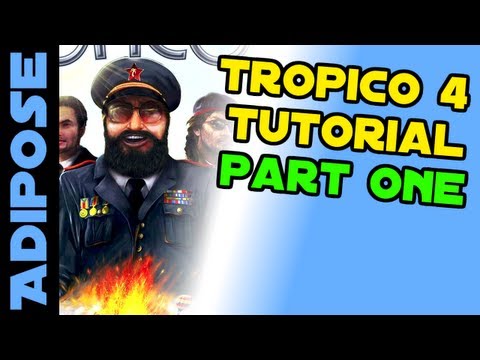 Tropico 4 Guide. Part One. Tips And Tricks For Being The Best El Presidente!