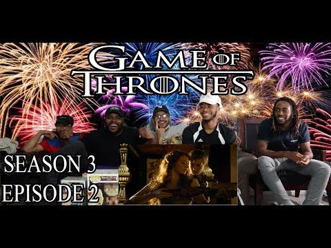 Game of Thrones Season 3 Episode 2 Review/Reaction