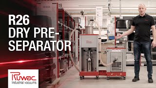 R26 Pre-Separator – Efficient Powder Handling with Ruwac Industrial vacuums