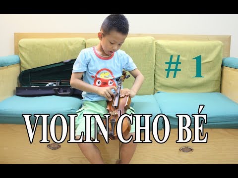 Video Học Violin Bài 1 - Tư thế chơi đàn Violin, tập búng dây - youtube