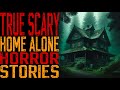 3 TRUE Scary Home Alone Horror Stories/ True Scary Stories/creepy stories، CRYPTID
