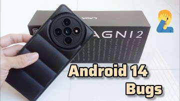 Lava Agni 2 5G Android 14 Bugs