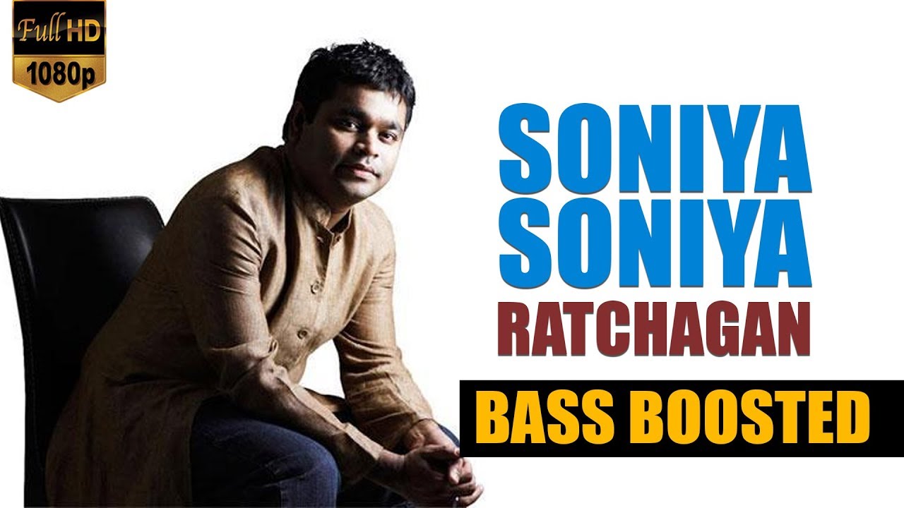 Soniya Soniya   Ratchagan  AR Rahman  Bass Boosted Song 