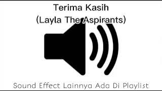 Sound Effect Terima Kasih (Layla The Aspirants)