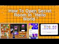 How To Open Secret Room In Hello World || Hello World Last Quest answer