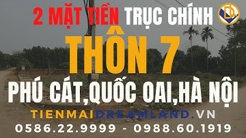 325.8m2 có 2 mặt tiền trục chính thôn 7, PHÚ CÁT, QUỐC OAI | ĐẤT NỀN QUỐC OAI | TIẾN MAI DREALAND