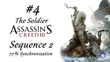 Assassins Creed 3 ( Sequence 2 | Memory 4 - The Soldier  ) 77% Synchronization