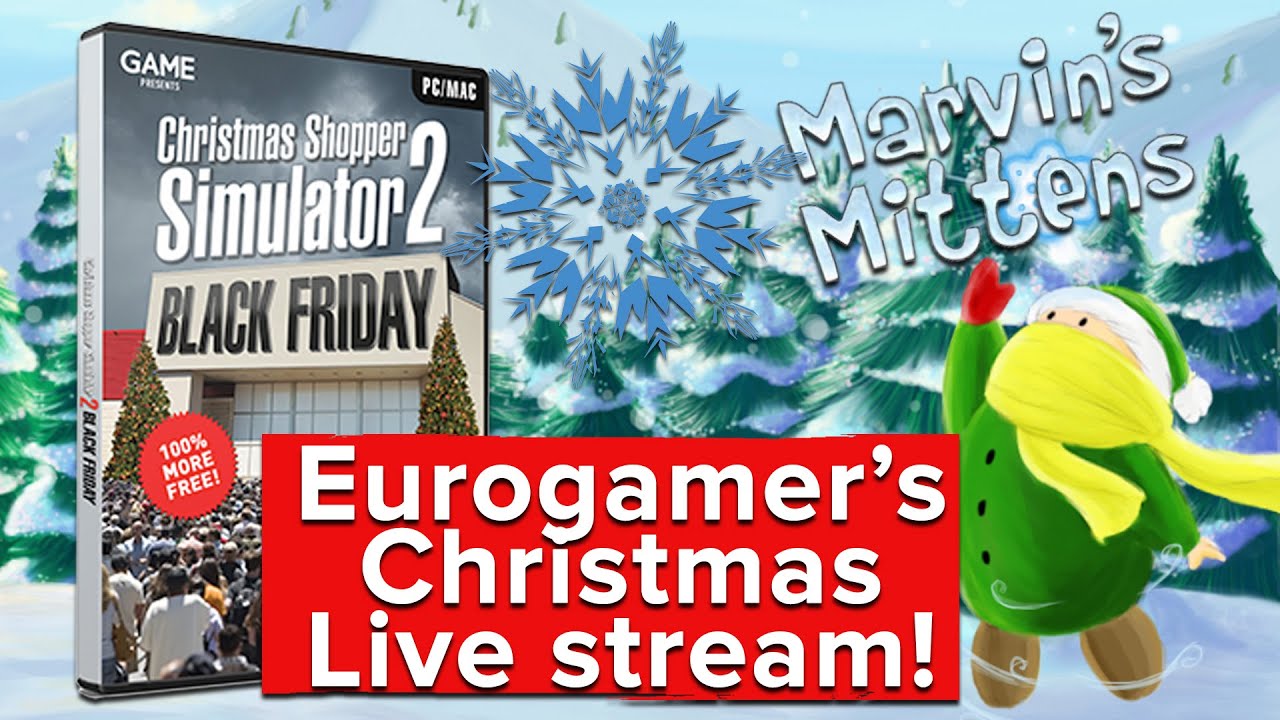 christmas-shopping-simulator-2-marvin-s-mittens-eurogamer-s-christmas-live-stream-youtube