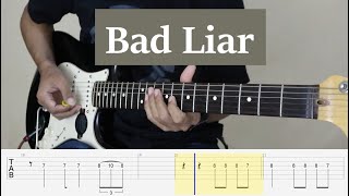 Video thumbnail of "BAD LIAR - Electric Guitar Cover + TAB"