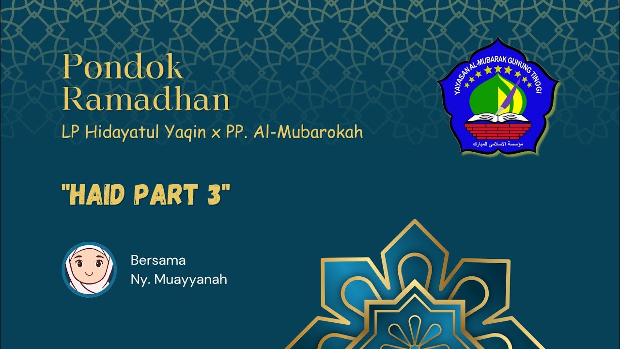 Pondok Ramadhan Day 12 - Haid (Ny. Muayyanah)
