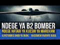 NDEGE YA B2 BOMBER NDEGE HATARI YA KIJESHI YA MAREKANI