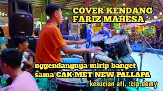 anak didik CAK MET, FARIZ MAHESA MENIRUKAN KENDANG CAK MET,(COVER KENDANG)