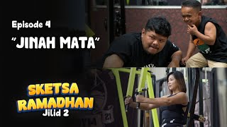 Menjaga Pandangan Di Bulan Puasa Episode 4 Sketsa Ramadhan