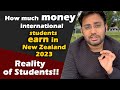 How much money an international students earn in new zealand   student reality in new zealand 2023