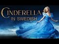 Cinderella 2015 - Lavender's Blue / Dilly Dilly (Swedish)