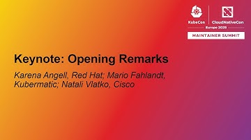 Keynote: Opening Remarks - Karena Angell, Red Hat; Mario Fahlandt, Kubermatic; Natali Vlatko, Cisco
