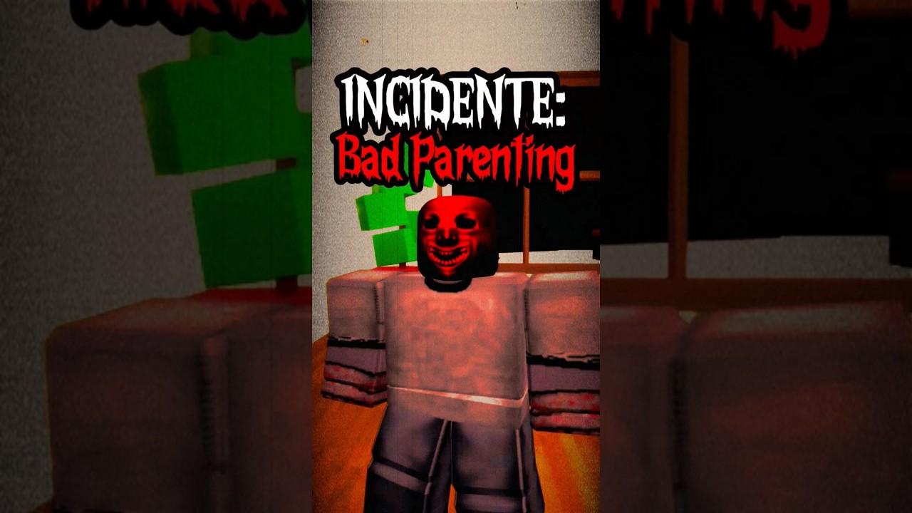 INCIDENTE: BAD PARENTING 😢💀 #roblox #voidmemes #horrorstories #horror #badparenting #dekisxd #miedo