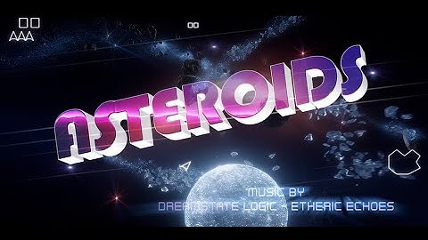 Asteroids - [4K] Music by Dreamstate Logic - "Etheric Echoes"