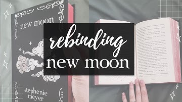 Rebinding The Twilight Saga: New Moon into a custom hardcover book! [DIY, Bookbinding]
