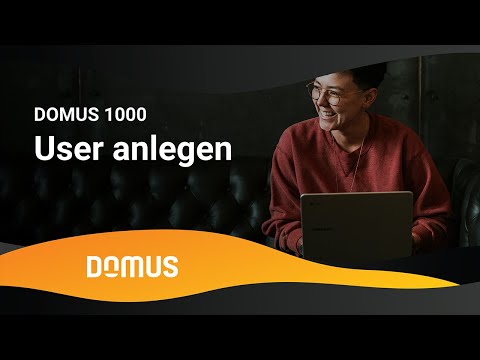 DOMUS 1000 - User anlegen