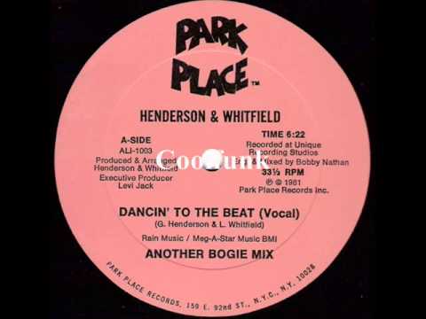 Greg Henderson — Henderson & Whitfield - Dancin' To The Beat (Another Bogie Mix)