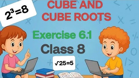 Class 8th maths l Exercise 6.1 l Chapter 6 l  Cube and Cubes roots l Ncert l Solution l Mathematics