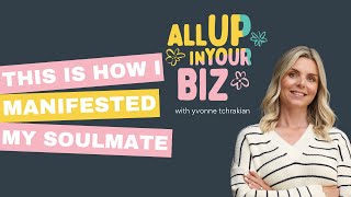 I Manifested My Soulmate - This is How