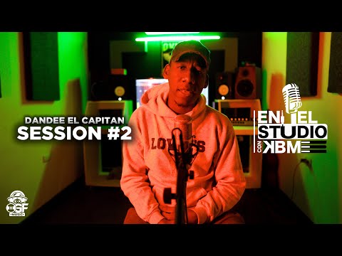 Dandee El Capitan - Session #2 | En El Estudio Con KBM
