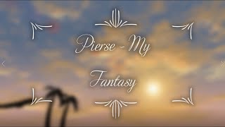 Pierse - My Fantasy [No Copyright Music] (Official Instrumental)