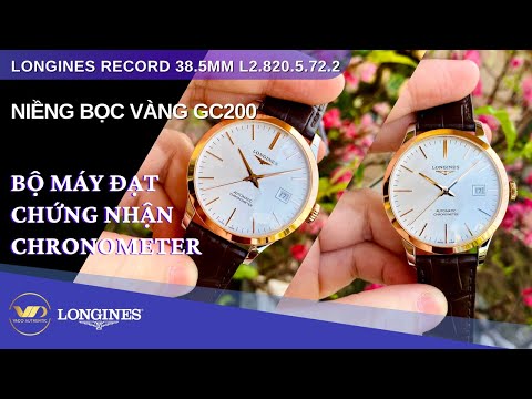 [Review đồng hồ] LONGINES RECORD COLLECTION L2.820.5.72.2 | 0982.63.0123