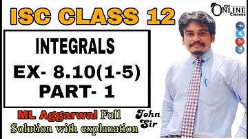 INTEGRALS EX-8.10(1-5)PART-1 PARTIAL FUNCTION || ISC CLASS 12 || ML AGGARWAL || JBR ONLINE CLASSES